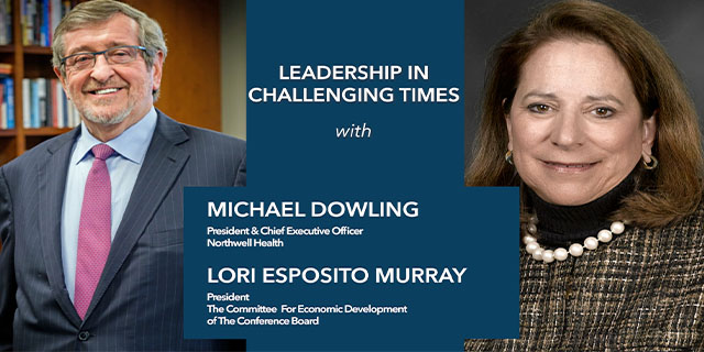 Leadership in Challenging Times: A Discussion with Michael Dowling, Northwell Health